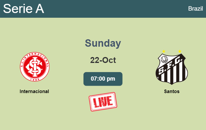 How to watch Internacional vs. Santos on live stream and at what time