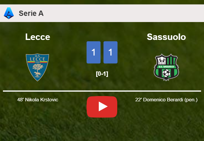 Lecce and Sassuolo draw 1-1 on Friday. HIGHLIGHTS