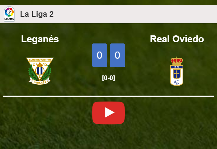 Real Oviedo stops Leganés with a 0-0 draw. HIGHLIGHTS