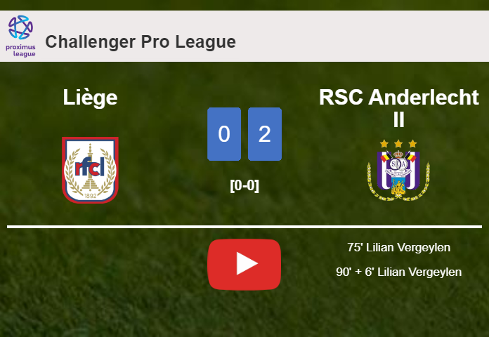 L. Vergeylen scores 2 goals to give a 2-0 win to RSC Anderlecht II over Liège. HIGHLIGHTS