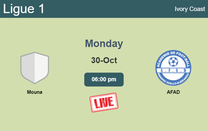 How to watch Mouna vs. AFAD on live stream and at what time