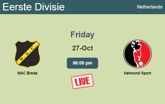 How to watch NAC Breda vs. Helmond Sport on live stream and at what time