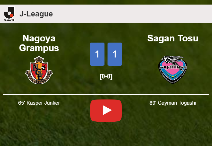 Sagan Tosu seizes a draw against Nagoya Grampus. HIGHLIGHTS