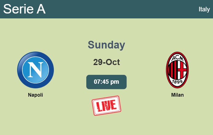 How to watch Napoli vs. Milan on live stream and at what time