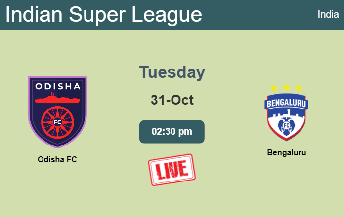 How to watch Odisha FC vs. Bengaluru on live stream and at what time