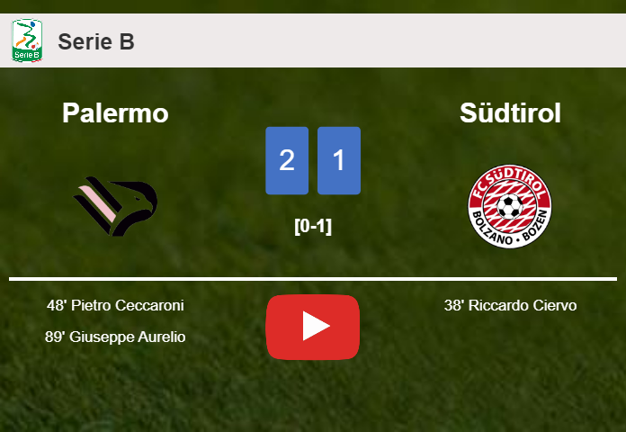 Palermo recovers a 0-1 deficit to prevail over Südtirol 2-1. HIGHLIGHTS