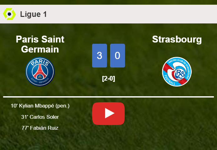 Paris Saint Germain defeats Strasbourg 3-0. HIGHLIGHTS