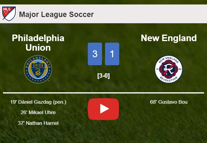 Philadelphia Union prevails over New England 3-1. HIGHLIGHTS