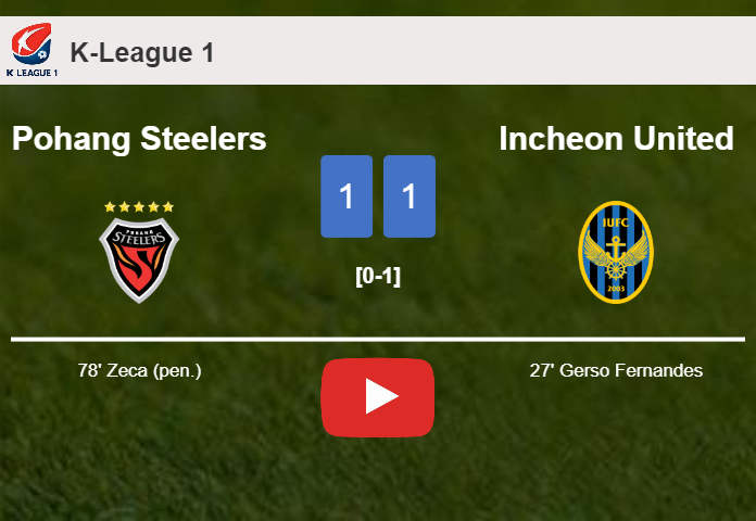Pohang Steelers and Incheon United draw 1-1 on Friday. HIGHLIGHTS