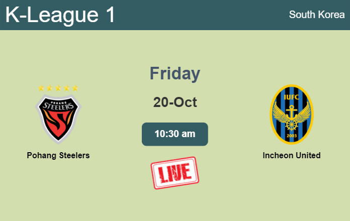 How to watch Pohang Steelers vs. Incheon United on live stream and at what time
