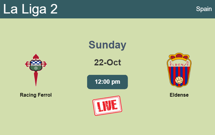 How to watch Racing Ferrol vs. Eldense on live stream and at what time