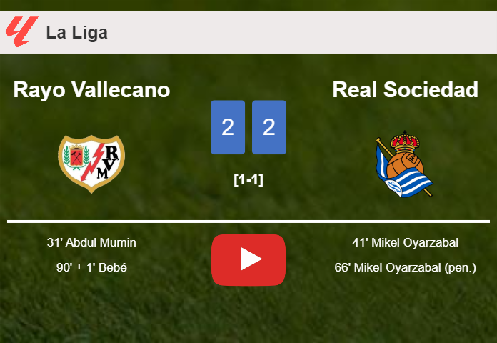 Rayo Vallecano and Real Sociedad draw 2-2 on Sunday. HIGHLIGHTS