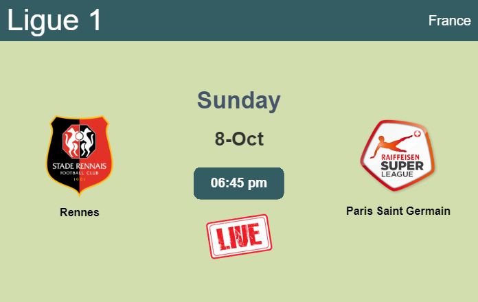 How to watch Rennes vs. Paris Saint Germain on live stream and at what time