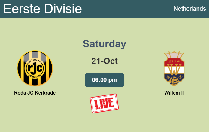 How to watch Roda JC Kerkrade vs. Willem II on live stream and at what time