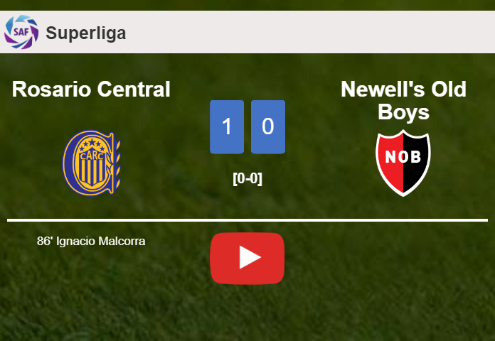 Rosario Central beats Newell's Old Boys 1-0 with a late goal scored by I. Malcorra. HIGHLIGHTS