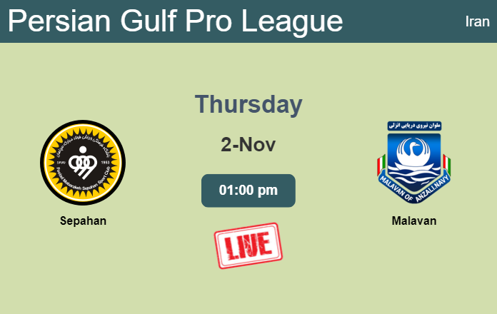 How to watch Sepahan vs. Malavan on live stream and at what time