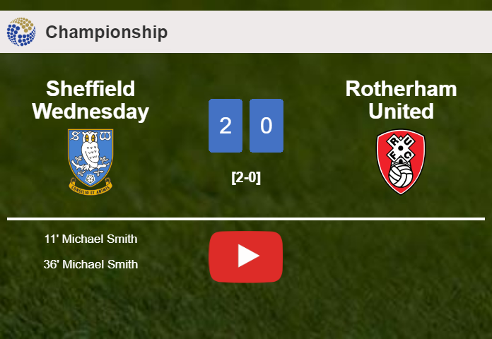 M. Smith scores 2 goals to give a 2-0 win to Sheffield Wednesday over Rotherham United. HIGHLIGHTS