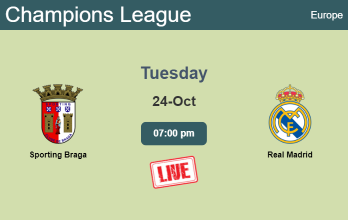 How to watch Sporting Braga vs. Real Madrid on live stream and at what time