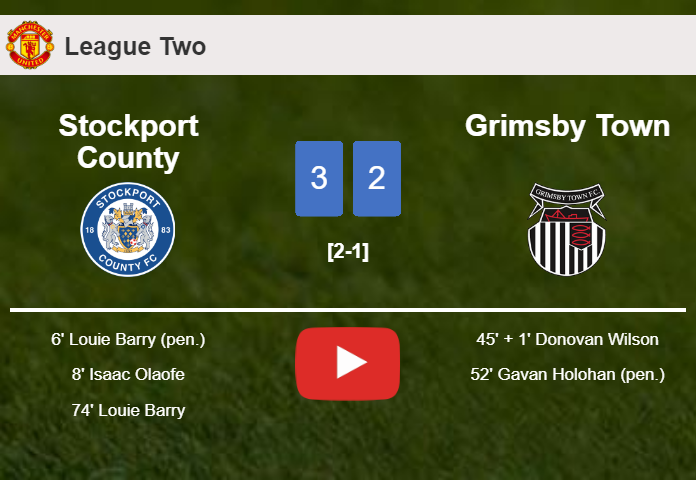 Stockport County beats Grimsby Town 3-2 with 2 goals from L. Barry. HIGHLIGHTS