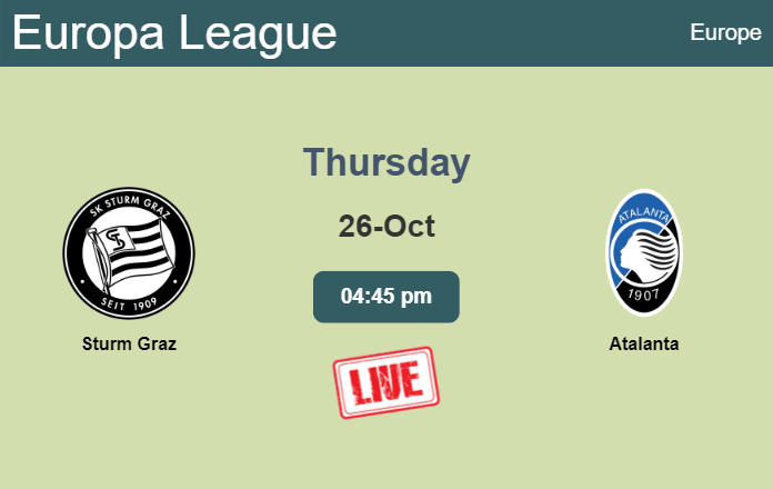 How to watch Sturm Graz vs. Atalanta on live stream and at what time