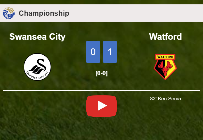 Watford defeats Swansea City 1-0 with a goal scored by K. Sema. HIGHLIGHTS