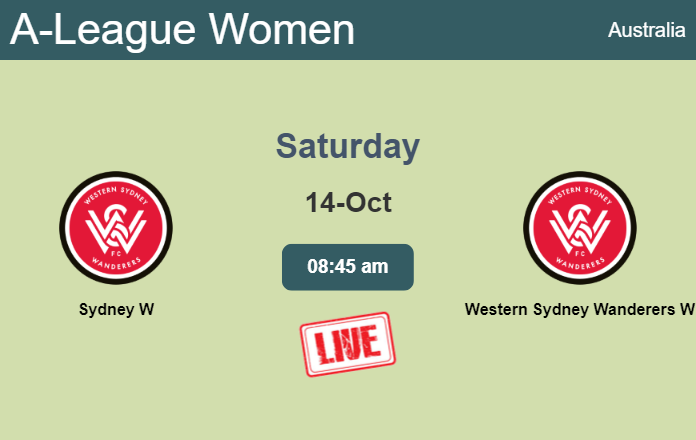 How to watch Sydney W vs. Western Sydney Wanderers W on live stream and at what time