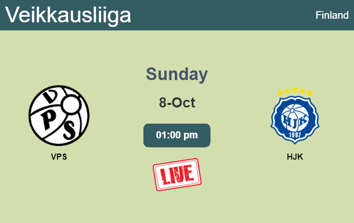 How to watch VPS vs. HJK on live stream and at what time