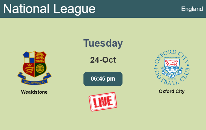 How to watch Wealdstone vs. Oxford City on live stream and at what time