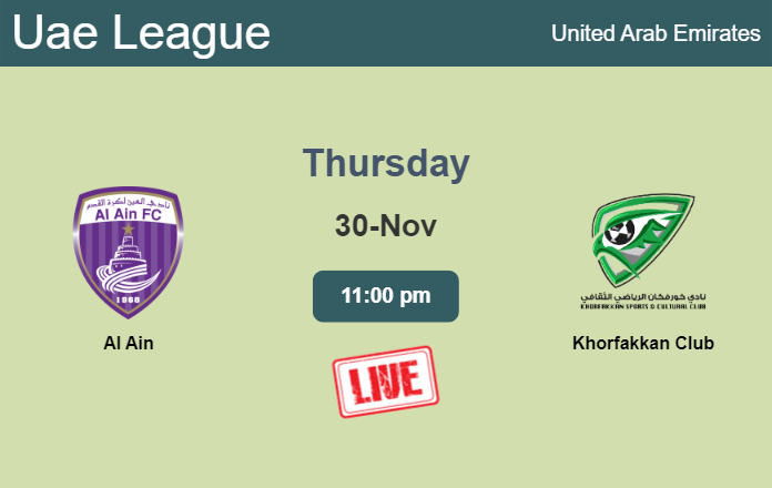 How to watch Al Ain vs. Khorfakkan Club on live stream and at what time