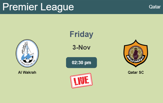 How to watch Al Wakrah vs. Qatar SC on live stream and at what time