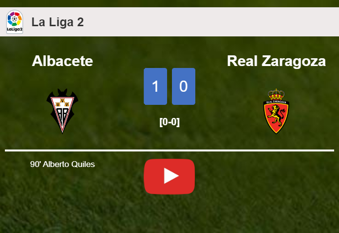 Albacete beats Real Zaragoza 1-0 with a late goal scored by A. Quiles. HIGHLIGHTS