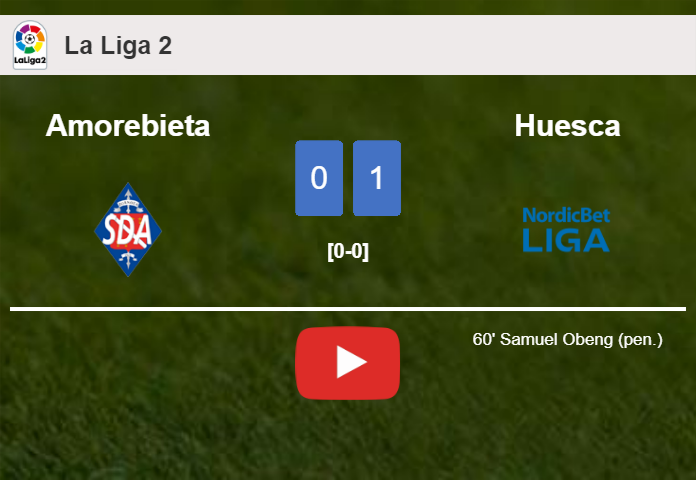 Huesca conquers Amorebieta 1-0 with a goal scored by S. Obeng. HIGHLIGHTS