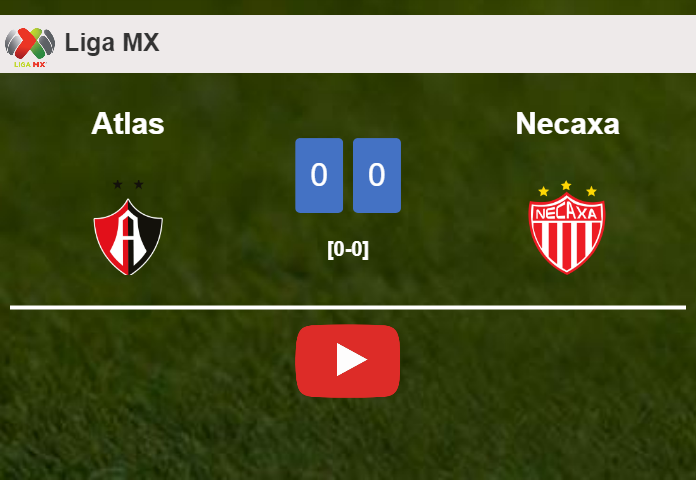 Atlas draws 0-0 with Necaxa on Saturday. HIGHLIGHTS