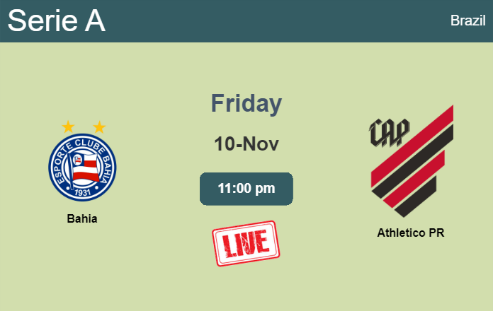 How to watch Bahia vs. Athletico PR on live stream and at what time