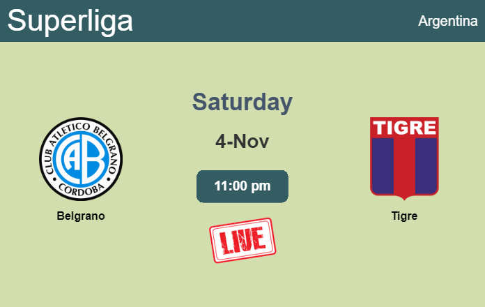 How to watch Belgrano vs. Tigre on live stream and at what time