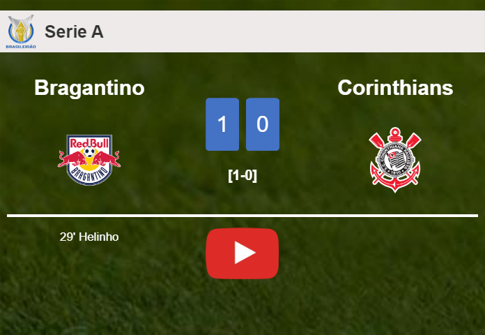 Bragantino defeats Corinthians 1-0 with a goal scored by Helinho. HIGHLIGHTS