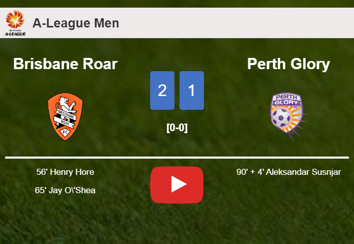 Brisbane Roar clutches a 2-1 win against Perth Glory. HIGHLIGHTS