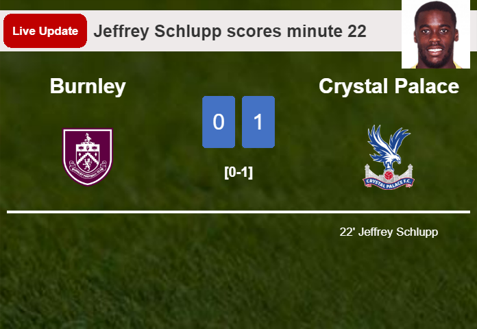 Burnley vs Crystal Palace live updates: Jeffrey Schlupp scores opening goal in Premier League match (0-1)
