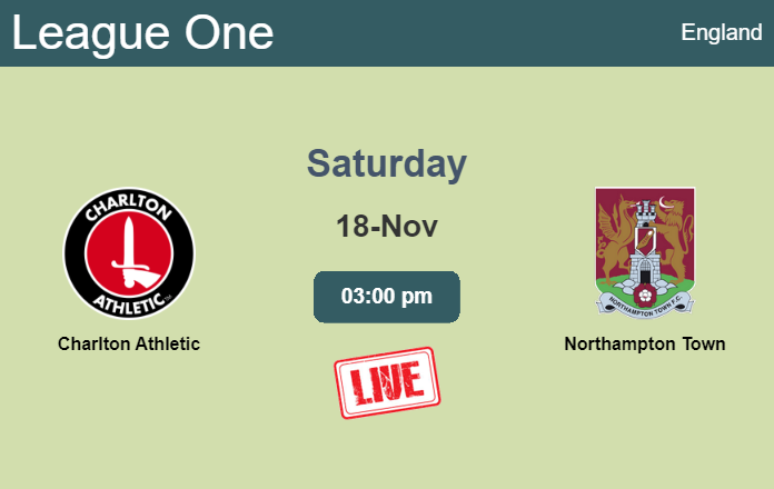 How to watch Charlton Athletic vs. Northampton Town on live stream and at what time