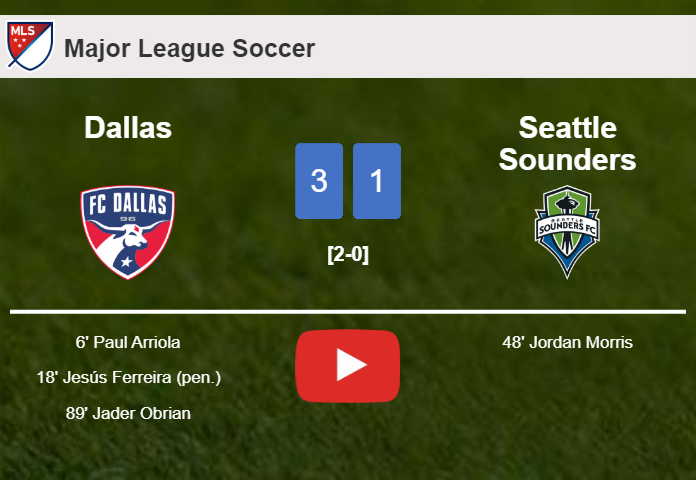 Dallas prevails over Seattle Sounders 3-1. HIGHLIGHTS