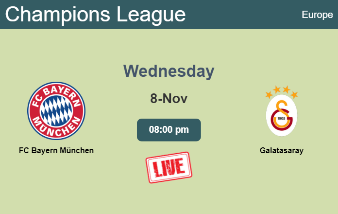 How to watch FC Bayern München vs. Galatasaray on live stream and at what time