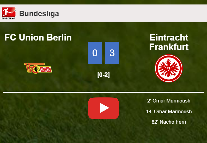 Eintracht Frankfurt beats FC Union Berlin 3-0. HIGHLIGHTS