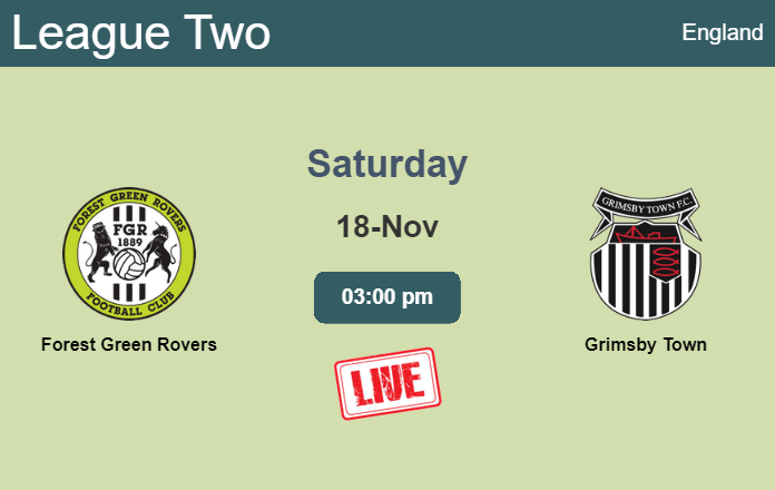 How to watch Forest Green Rovers vs. Grimsby Town on live stream and at what time