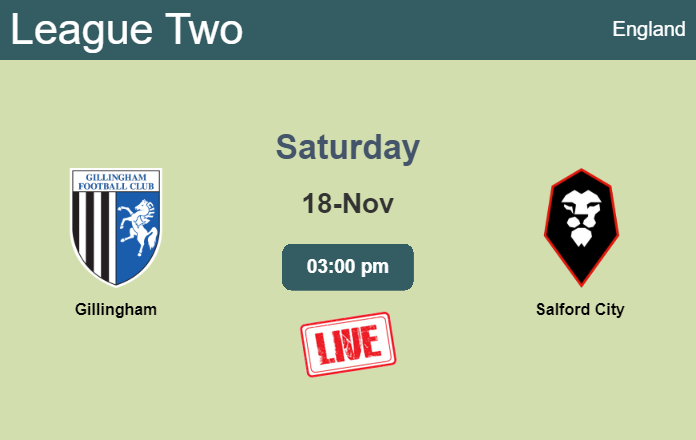 How to watch Gillingham vs. Salford City on live stream and at what time