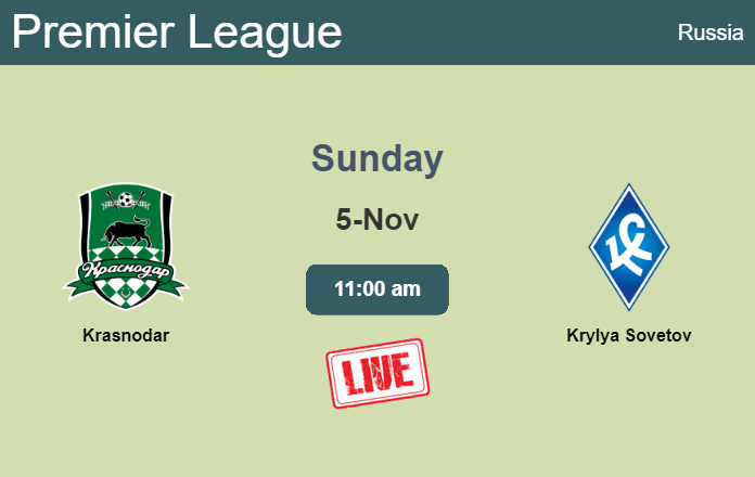 How to watch Krasnodar vs. Krylya Sovetov on live stream and at what time