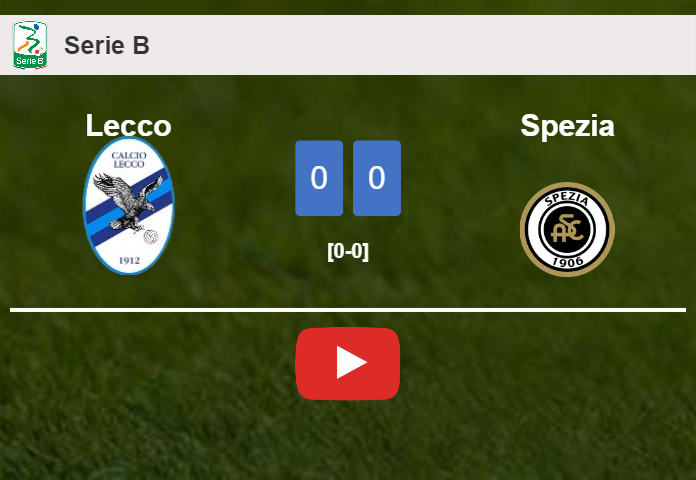Lecco draws 0-0 with Spezia on Wednesday. HIGHLIGHTS