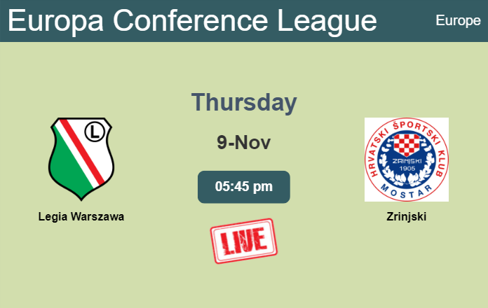 How to watch Legia Warszawa vs. Zrinjski on live stream and at what time