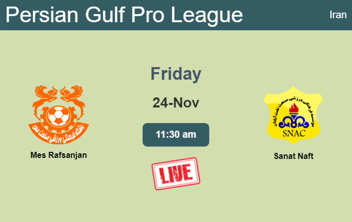 How to watch Mes Rafsanjan vs. Sanat Naft on live stream and at what time