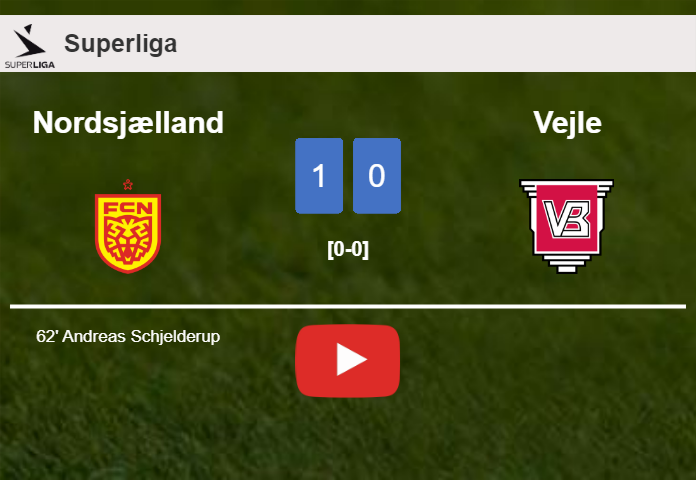 Nordsjælland defeats Vejle 1-0 with a goal scored by A. Schjelderup. HIGHLIGHTS