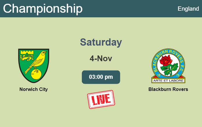 How to watch Norwich City vs. Blackburn Rovers on live stream and at what time